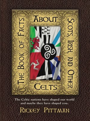 cover image of THE BOOK OF FACTS ABOUT SCOTS, IRISH, AND OTHER CELTS